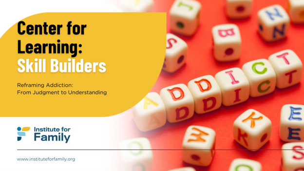 skill builder - reframing addiction