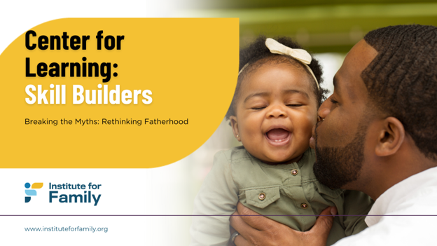 skill builder - rethinking fatherhood